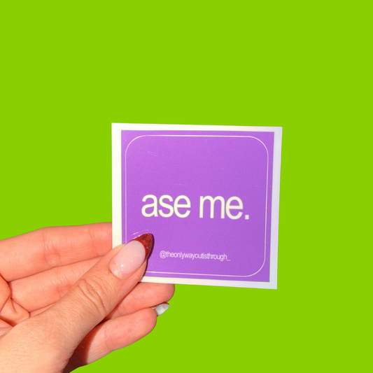 ase me - 1 sticker