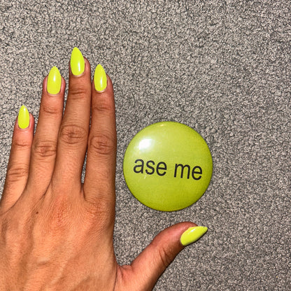 towoit button - ase me