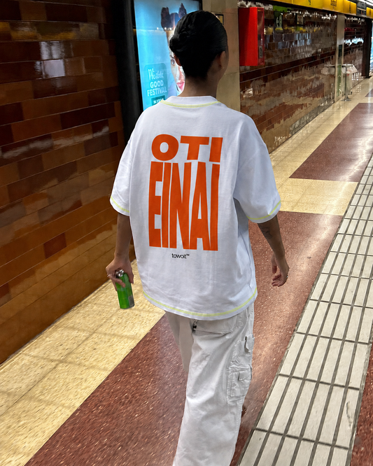 TSHIRT - OTI EINAI